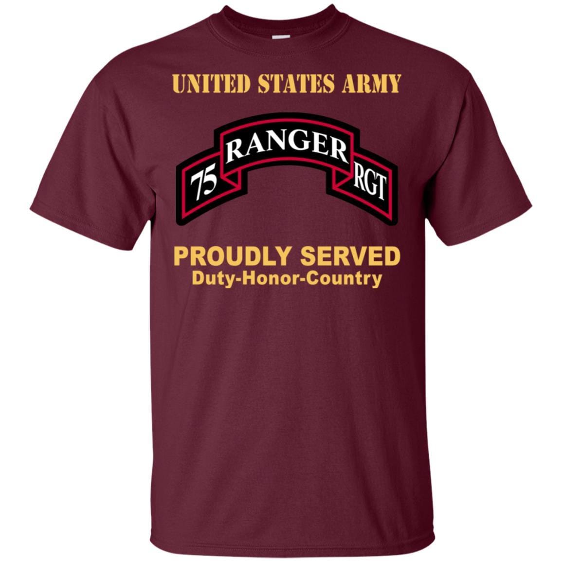US ARMY 75TH RANGER REGIMENT - Proudly Served T-Shirt On Front For Men-TShirt-Army-Veterans Nation