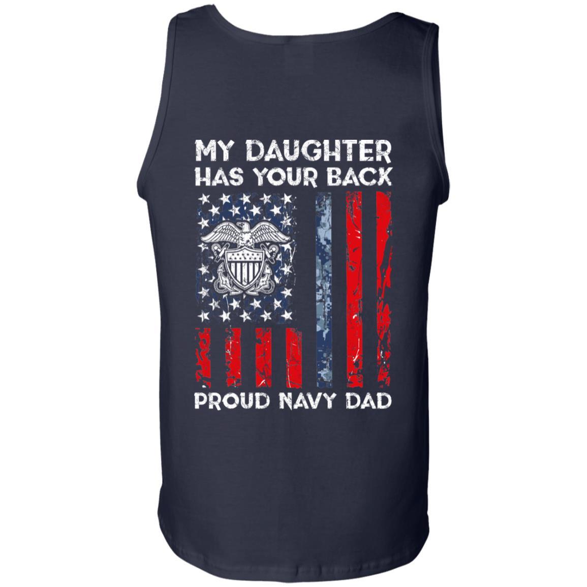 My Daughter Has Your Back - Proud Navy Dad Men T Shirt On Back-TShirt-Navy-Veterans Nation