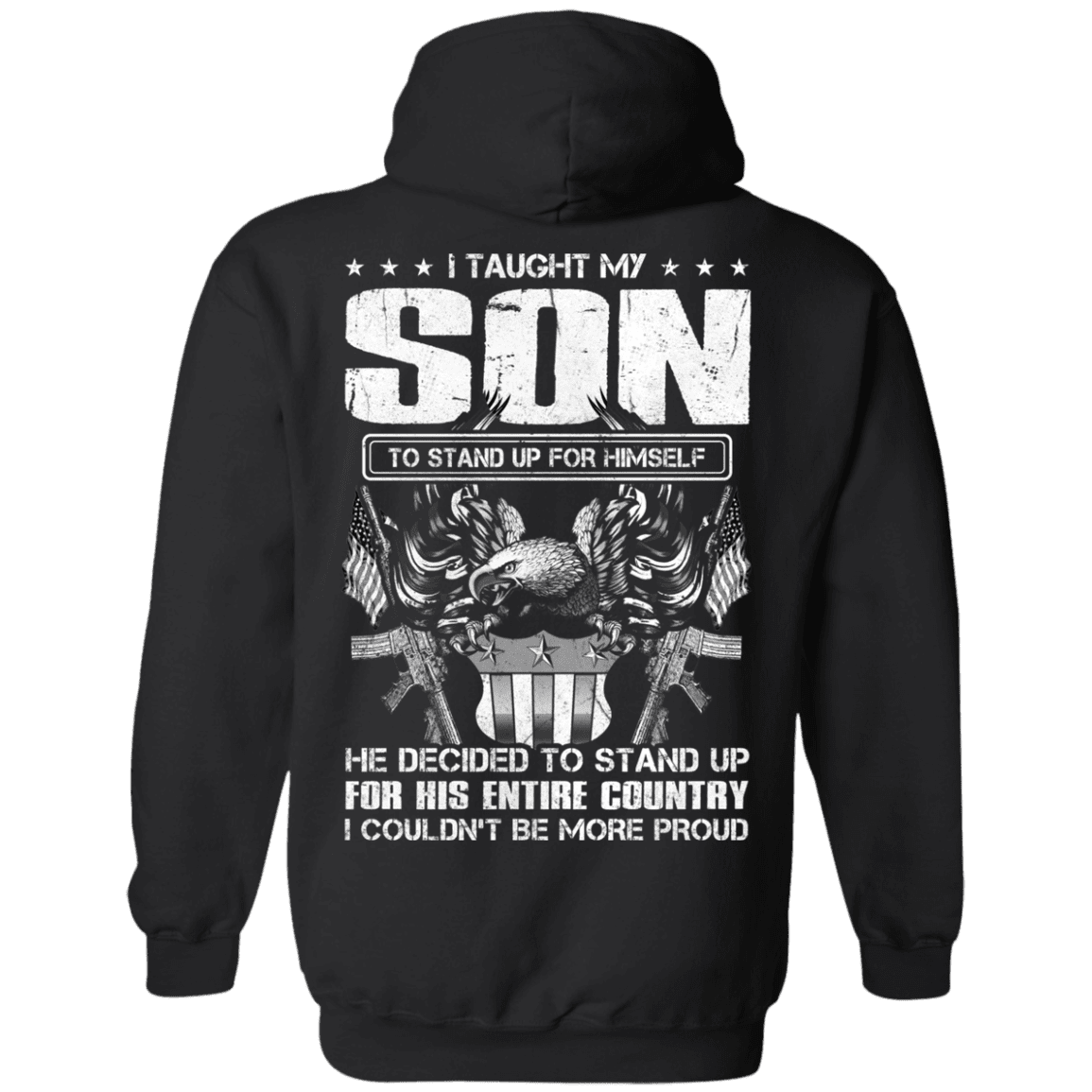 Military T-Shirt "Taught Son Stand up for Country" Men Back-TShirt-General-Veterans Nation