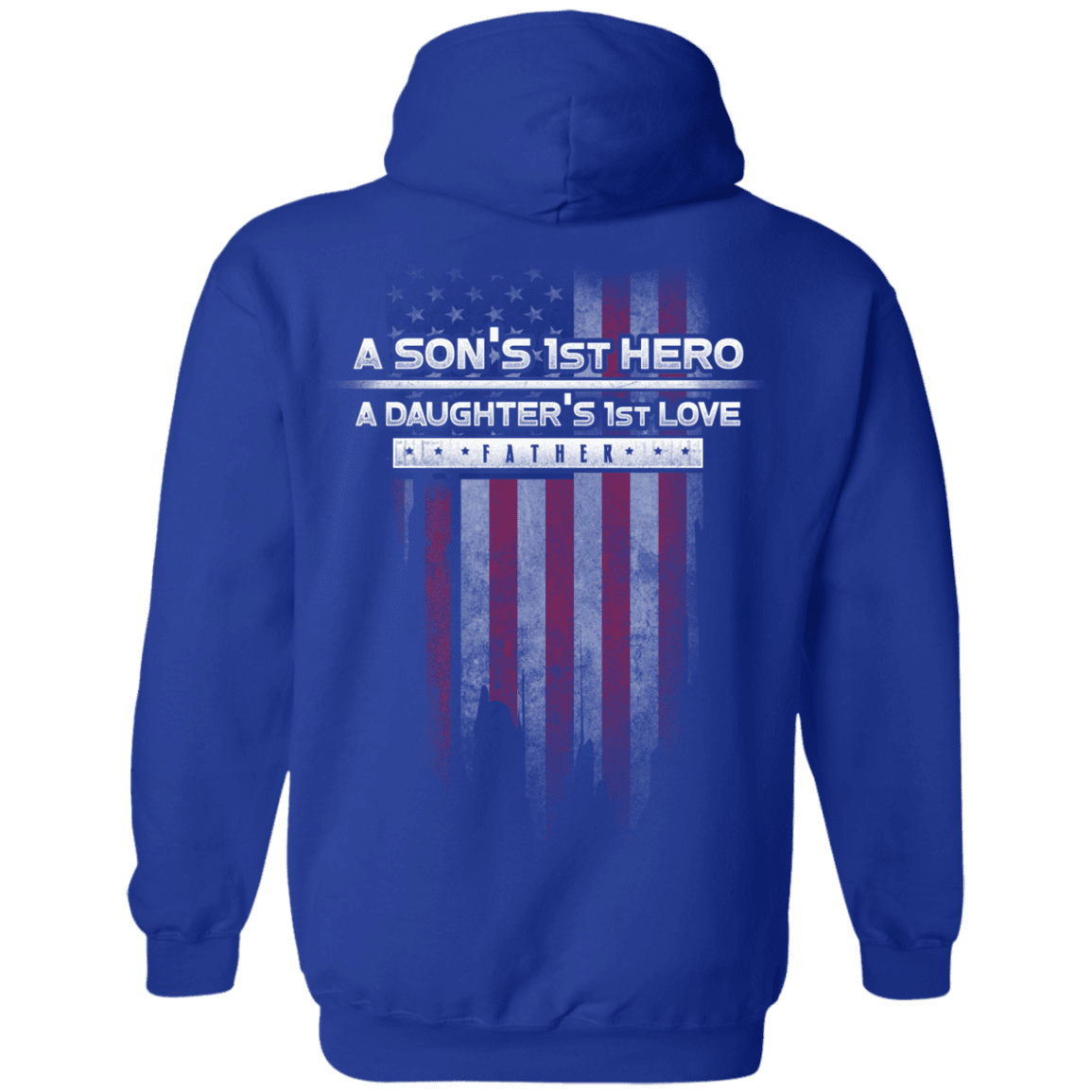 Military T-Shirt "Father's Day - A Son's 1st Hero A Daughter's 1st Love" - Men Back-TShirt-General-Veterans Nation