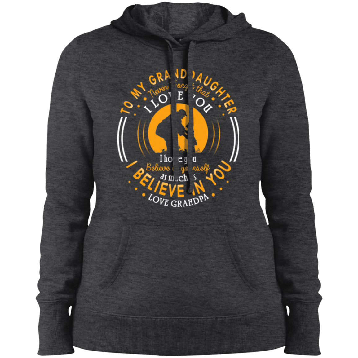 Military T-Shirt "Father's Day - To My Granddaughter I Belive In You - Women" Front-TShirt-General-Veterans Nation