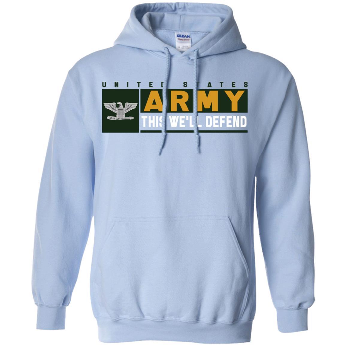 US Army O-6 This We Will Defend Long Sleeve - Pullover Hoodie-TShirt-Army-Veterans Nation