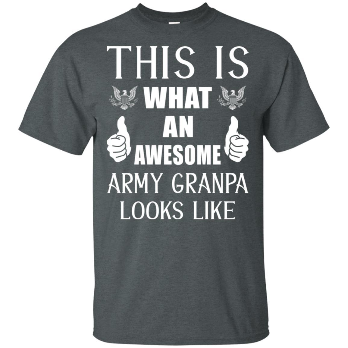 This Is What An Awesome Army Grandpa Look Like T-Shirt On Front-TShirt-Army-Veterans Nation