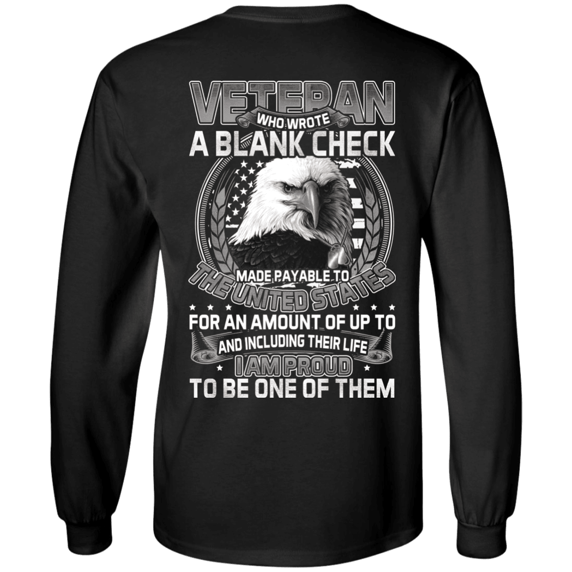 Military T-Shirt "Who Wrote A Blank Check Made Payable To The Us Proud To Be A Veteran"-TShirt-General-Veterans Nation