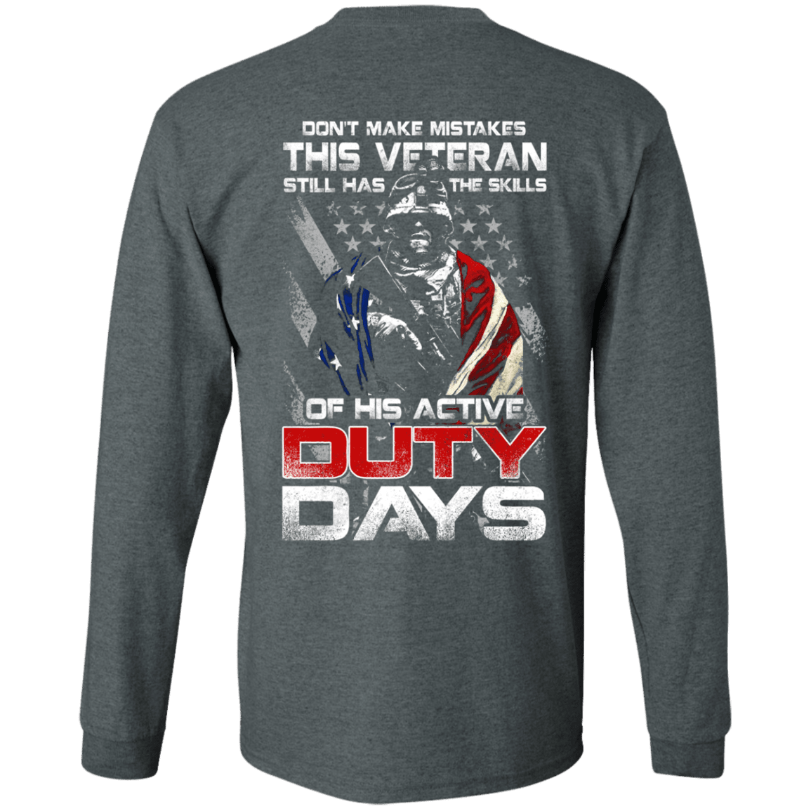 Military T-Shirt "Don't Make Mistakes With This Veteran Has Skills of His Active Duty Days" Men Back-TShirt-General-Veterans Nation