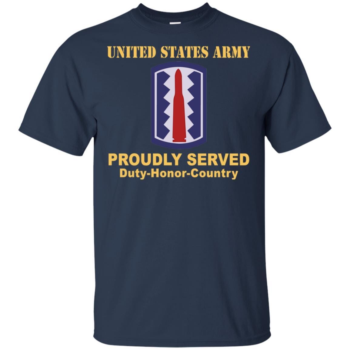 US ARMY 197TH INFANTRY BRIGADE - Proudly Served T-Shirt On Front For Men-TShirt-Army-Veterans Nation