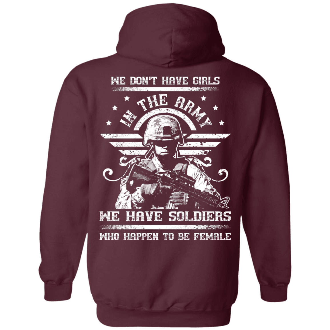 We have Female Soldiers In The Army Back T Shirts-TShirt-Army-Veterans Nation