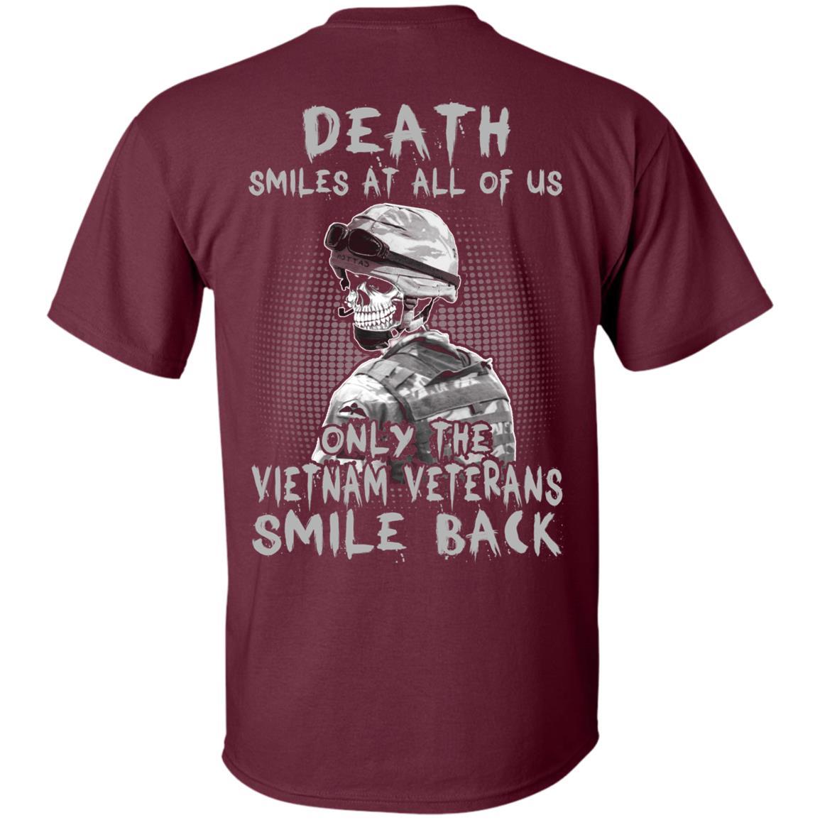 Military T-Shirt "Death Smiles At All Of Us - Only The VN Veterans Smile Back Men" On Back-TShirt-General-Veterans Nation
