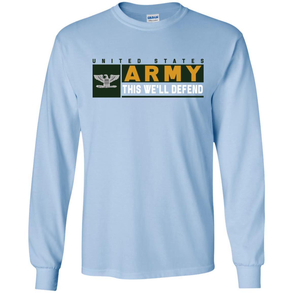 US Army O-6 This We Will Defend Long Sleeve - Pullover Hoodie-TShirt-Army-Veterans Nation