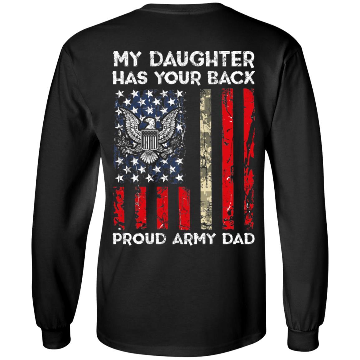 My Daughter Has Your Back - Proud Army Dad Men T Shirt On Back-TShirt-Army-Veterans Nation
