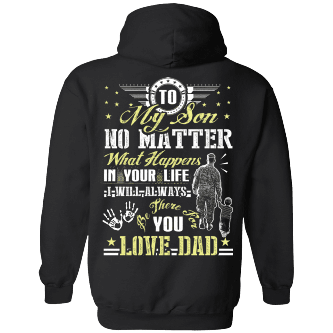 Military T-Shirt "To My Son No Matter I Will Always Be There For You Veteran Dad"-TShirt-General-Veterans Nation