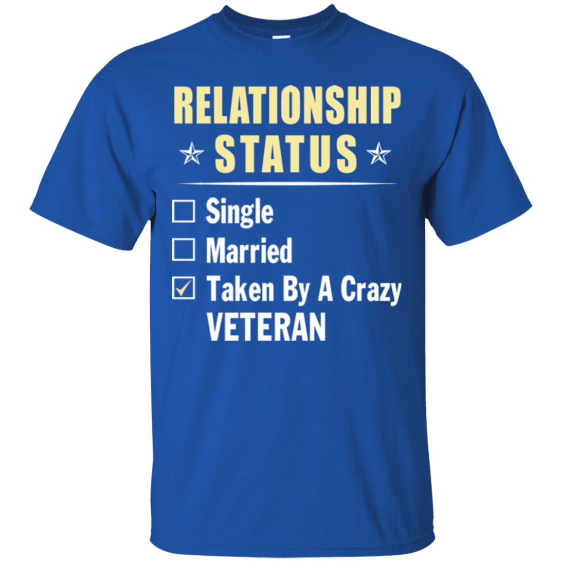 Military T-Shirt "Veteran Relationship Status - Women" Front-TShirt-General-Veterans Nation