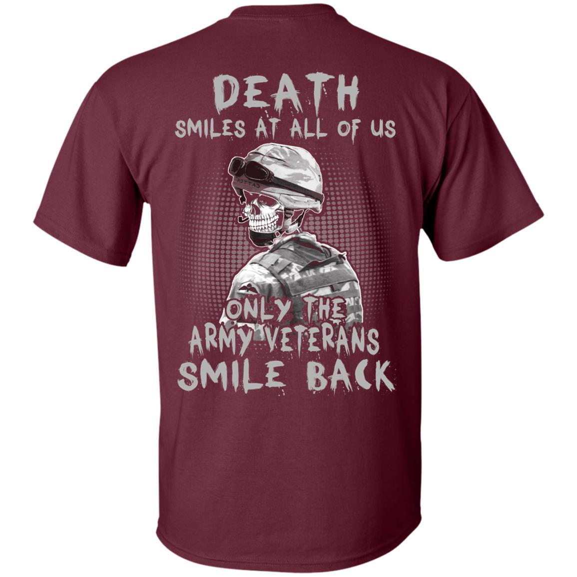 Death Smiles At All Of Us - Only The Army Veterans Smile Back Men T Shirt On Back-TShirt-Army-Veterans Nation