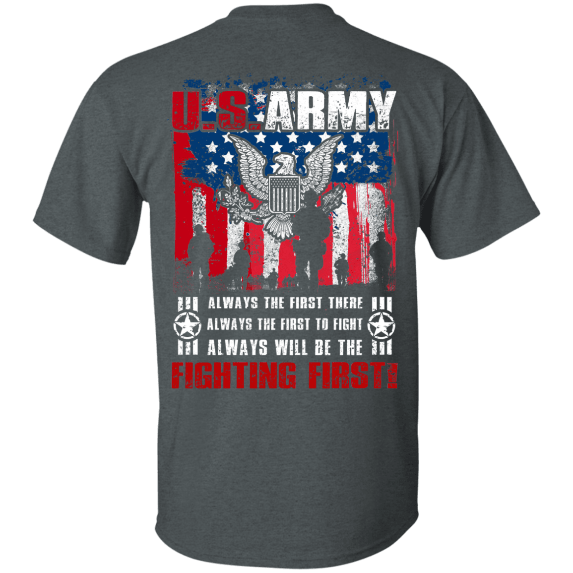 US Army Always Will Be The Fighting First Men Back T Shirts-TShirt-Army-Veterans Nation