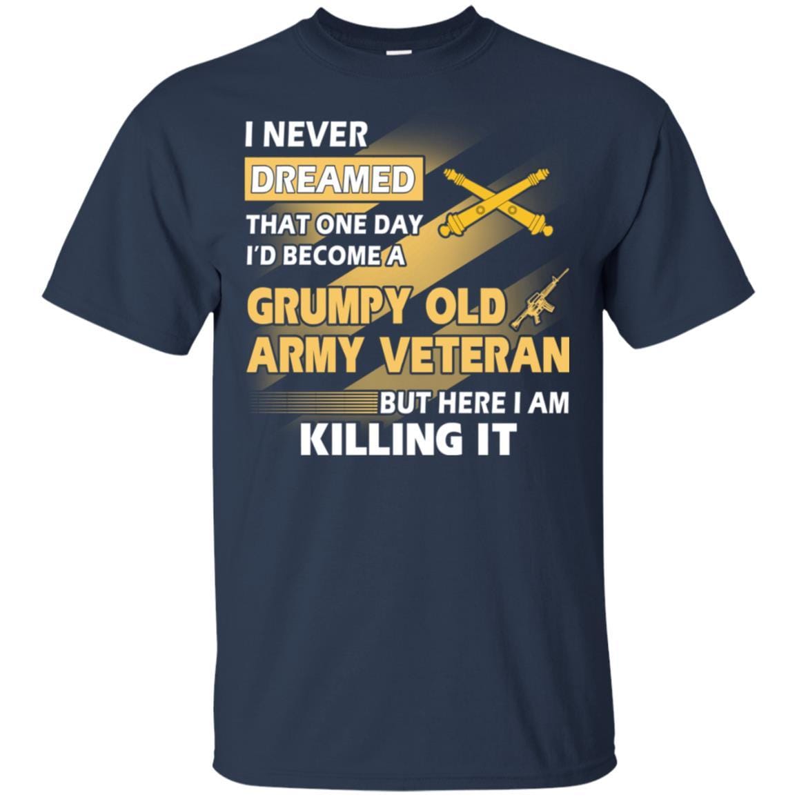 US Army T-Shirt "Field Artillery Grumpy Old Veteran" On Front-TShirt-Army-Veterans Nation