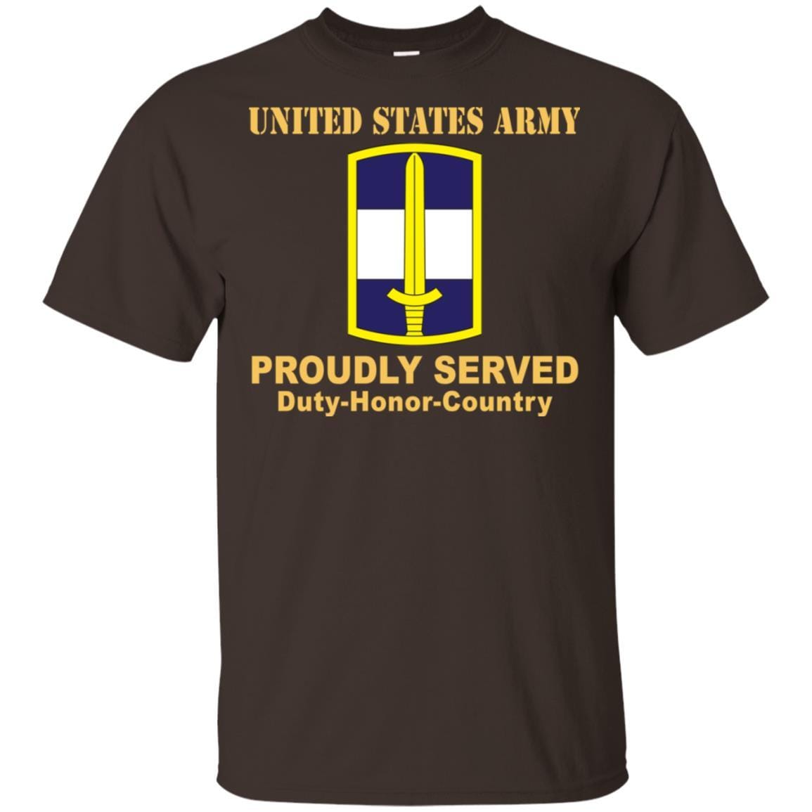 US ARMY 308 CIVIL AFFAIRS BRIGADE- Proudly Served T-Shirt On Front For Men-TShirt-Army-Veterans Nation