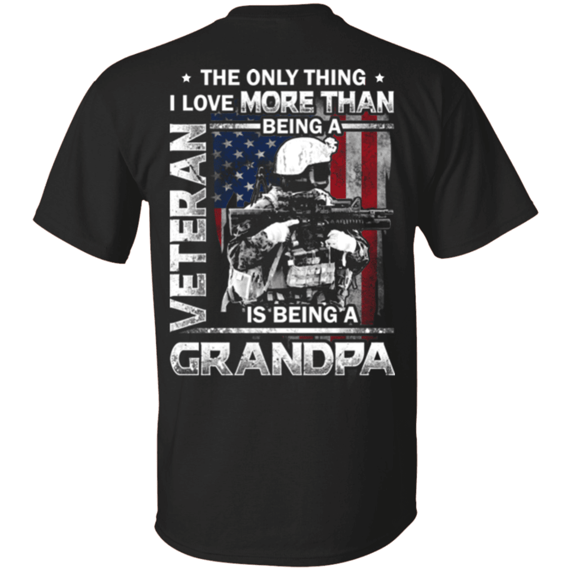 Military T-Shirt "I love Being A Grandpa Veteran" - Men Back-TShirt-General-Veterans Nation