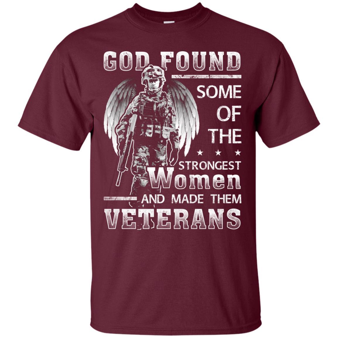 Military T-Shirt "Female Veterans God Found The Strongest Women And Made Them Veterans Women On" Front-TShirt-General-Veterans Nation