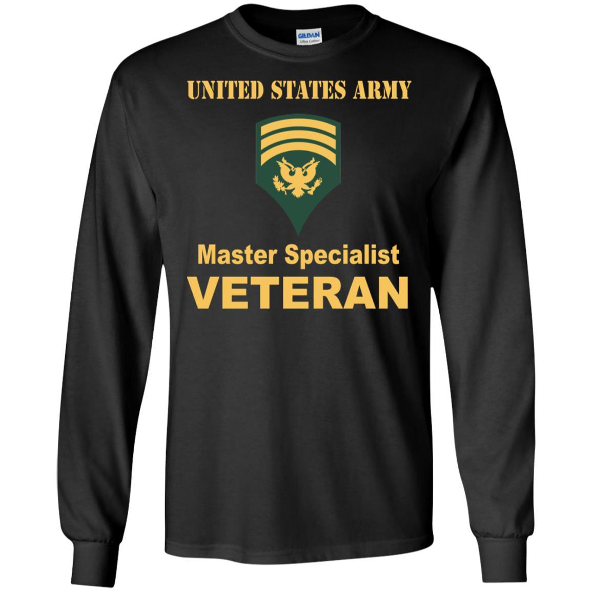 US Army E-7 SPC E7 Specialist Master Specialist Veteran Men T Shirt On Front-TShirt-Army-Veterans Nation