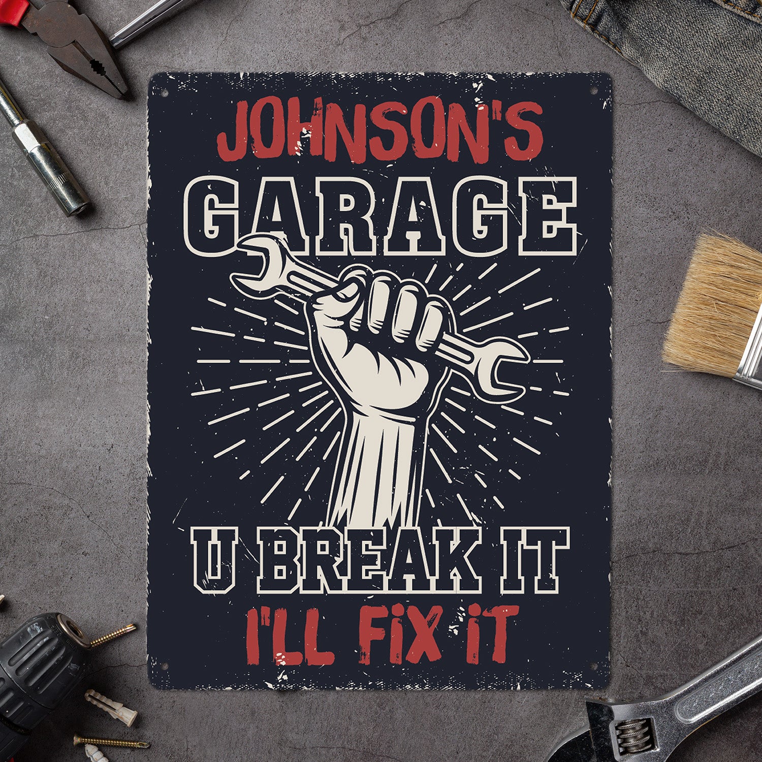 Custom Garage Sign, U Break It, I'll Fix It-Kustom-Veterans Nation