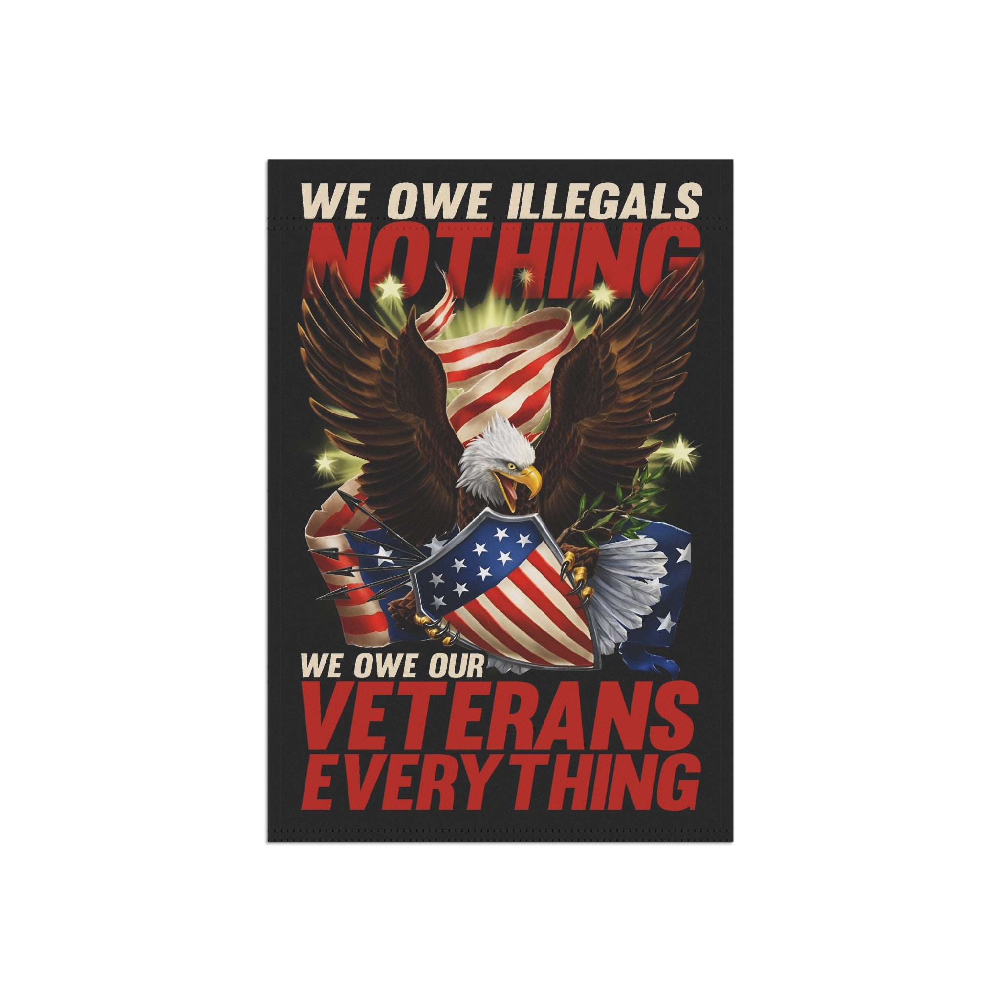 We Owe Our Veterans Everything Garden Banner - Patriotic Outdoor Decor, Celebrate Service & Sacrifice