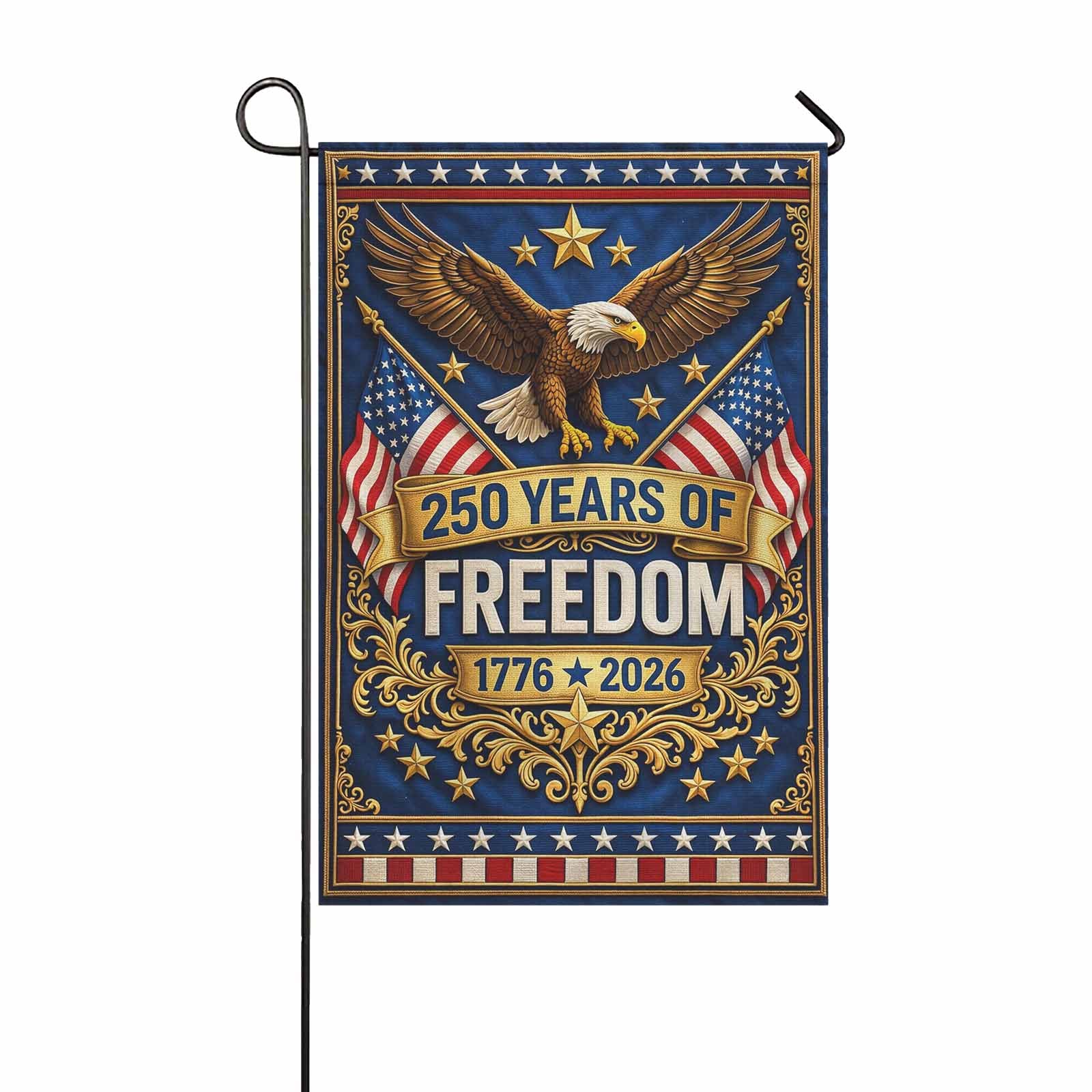 250 Years of Freedom Garden Flag Patriotic Eagle USA 1776-2026 Decor