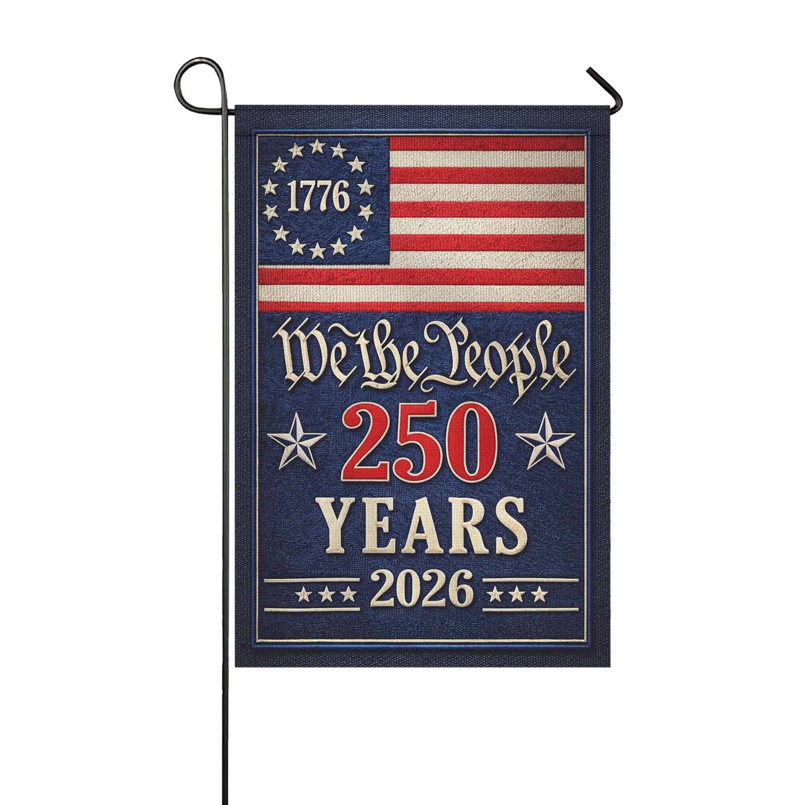 We The People 250 Years Garden Flag Patriotic 1776-2026 America Flag Decor
