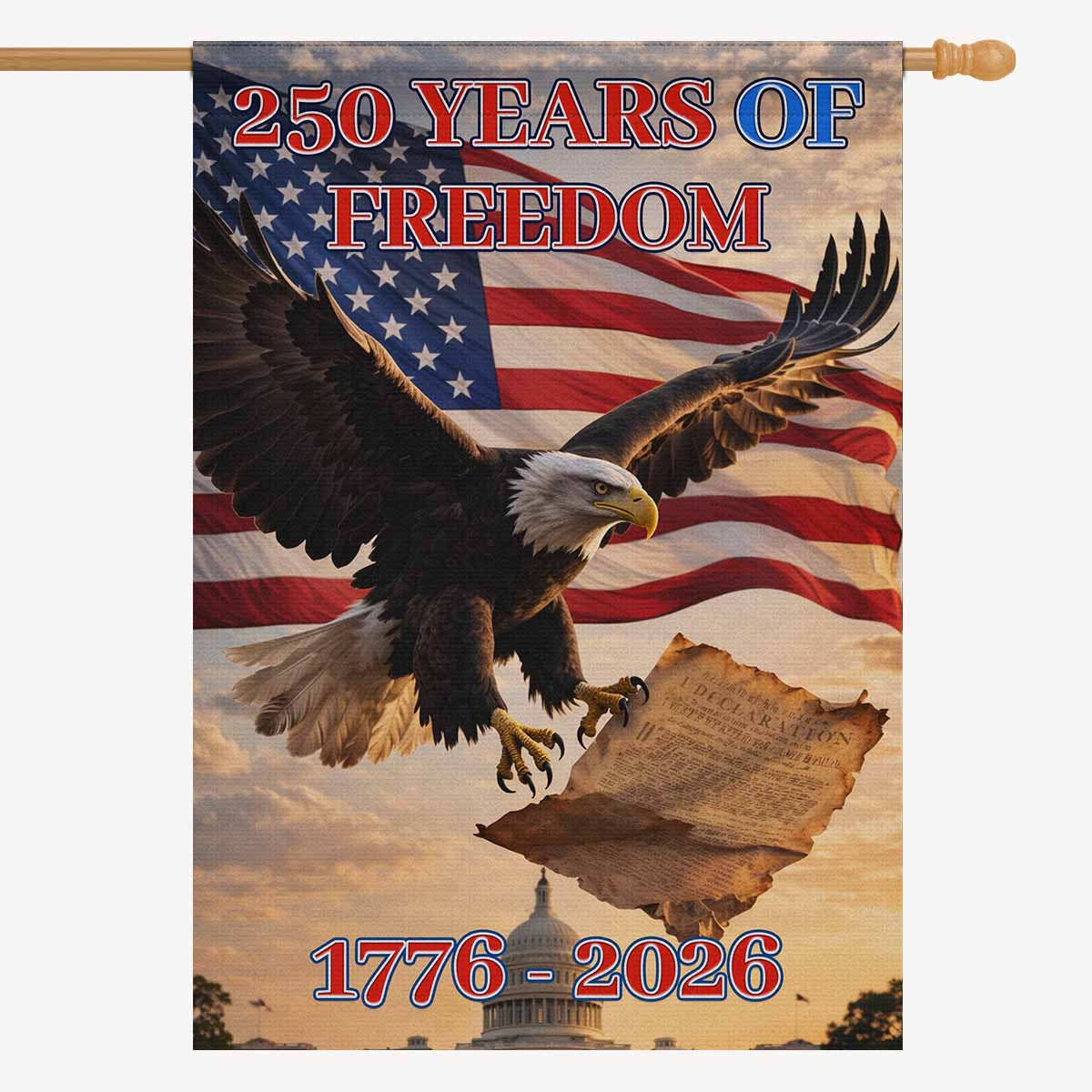 America 250 House Flag Declaration of Independence Anniversary