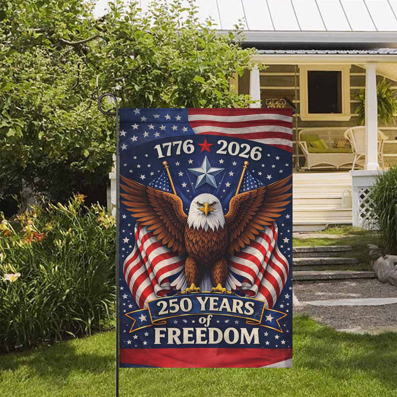 250 Years of Freedom Garden Flag 1776–2026 Patriotic Eagle Decor