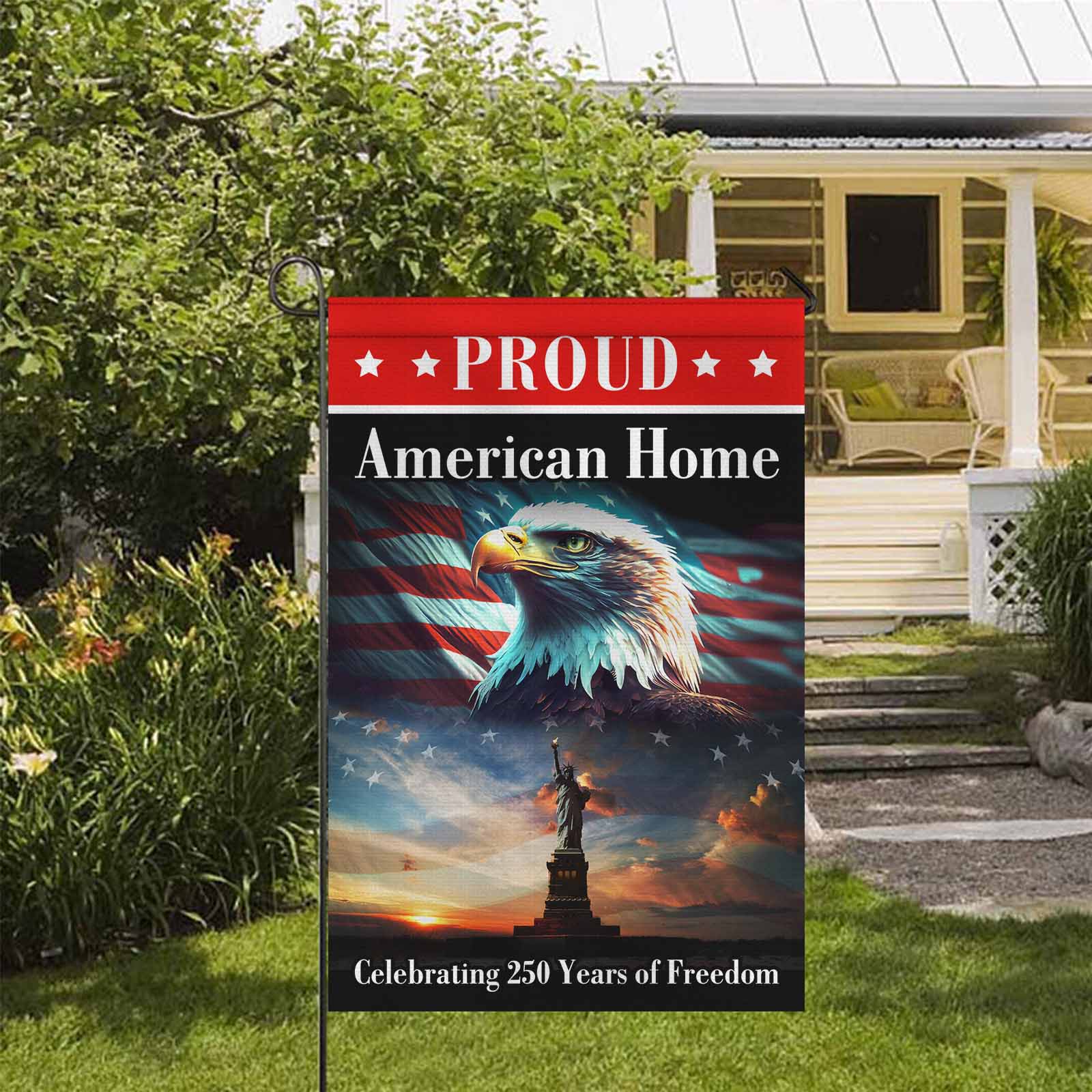 Proud American Home Garden Flag Patriotic Eagle Statue of Liberty 250 Years of Freedom USA Decor