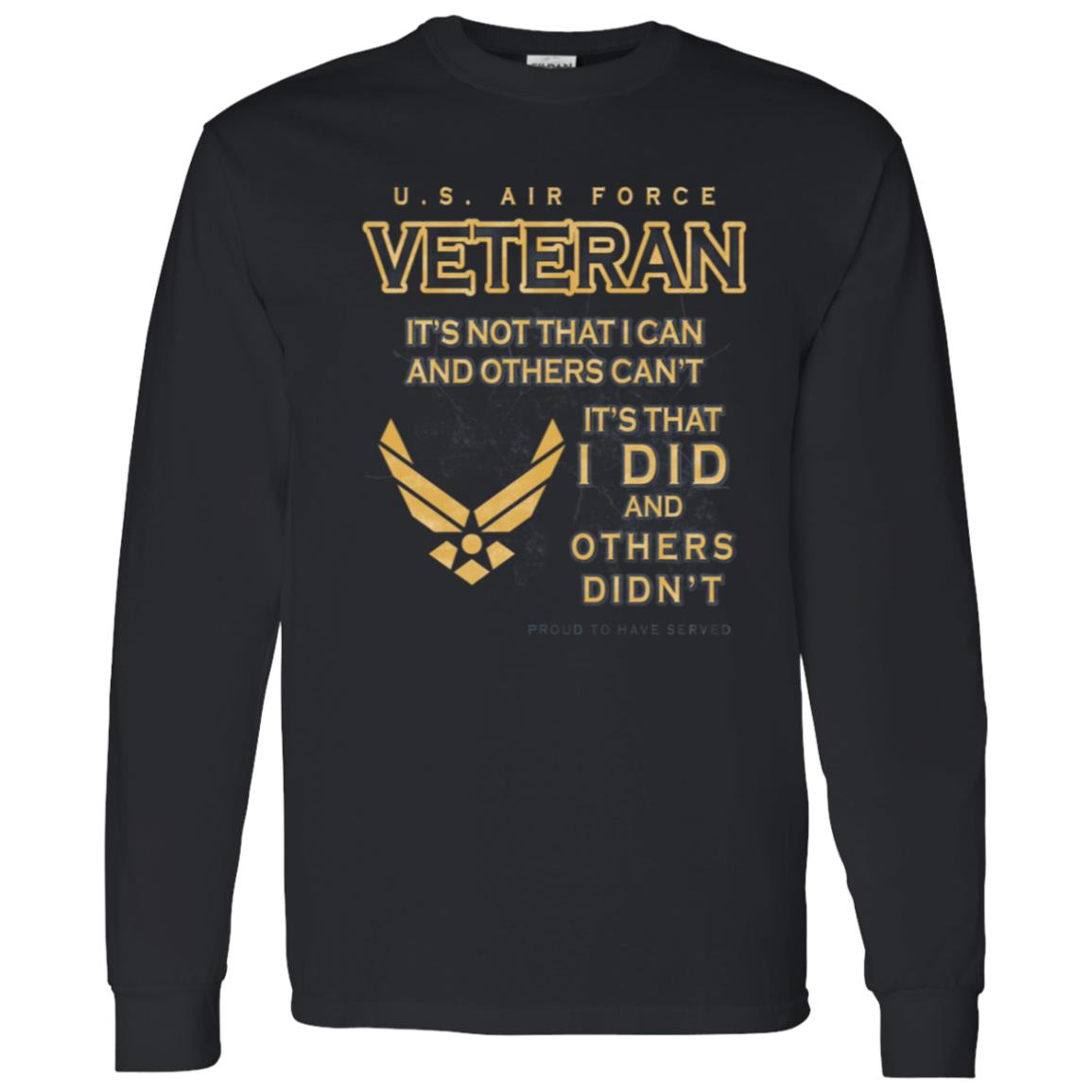 US Air Force Proud To Have Served Front Shirt