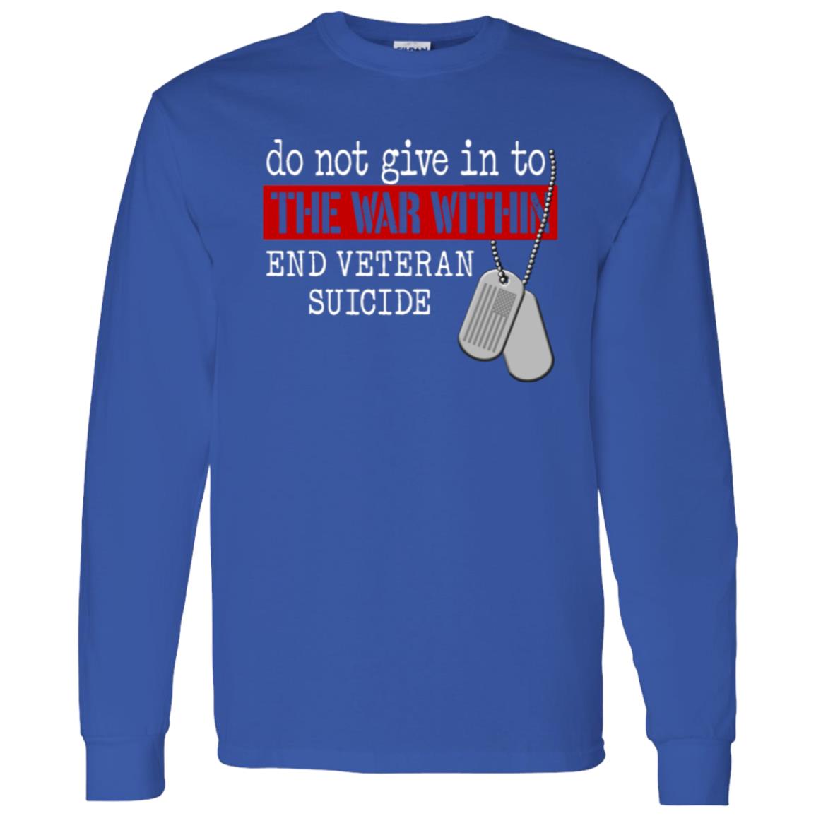 Do Not Give In To The War Within End Veteran Suicide Front Shirt