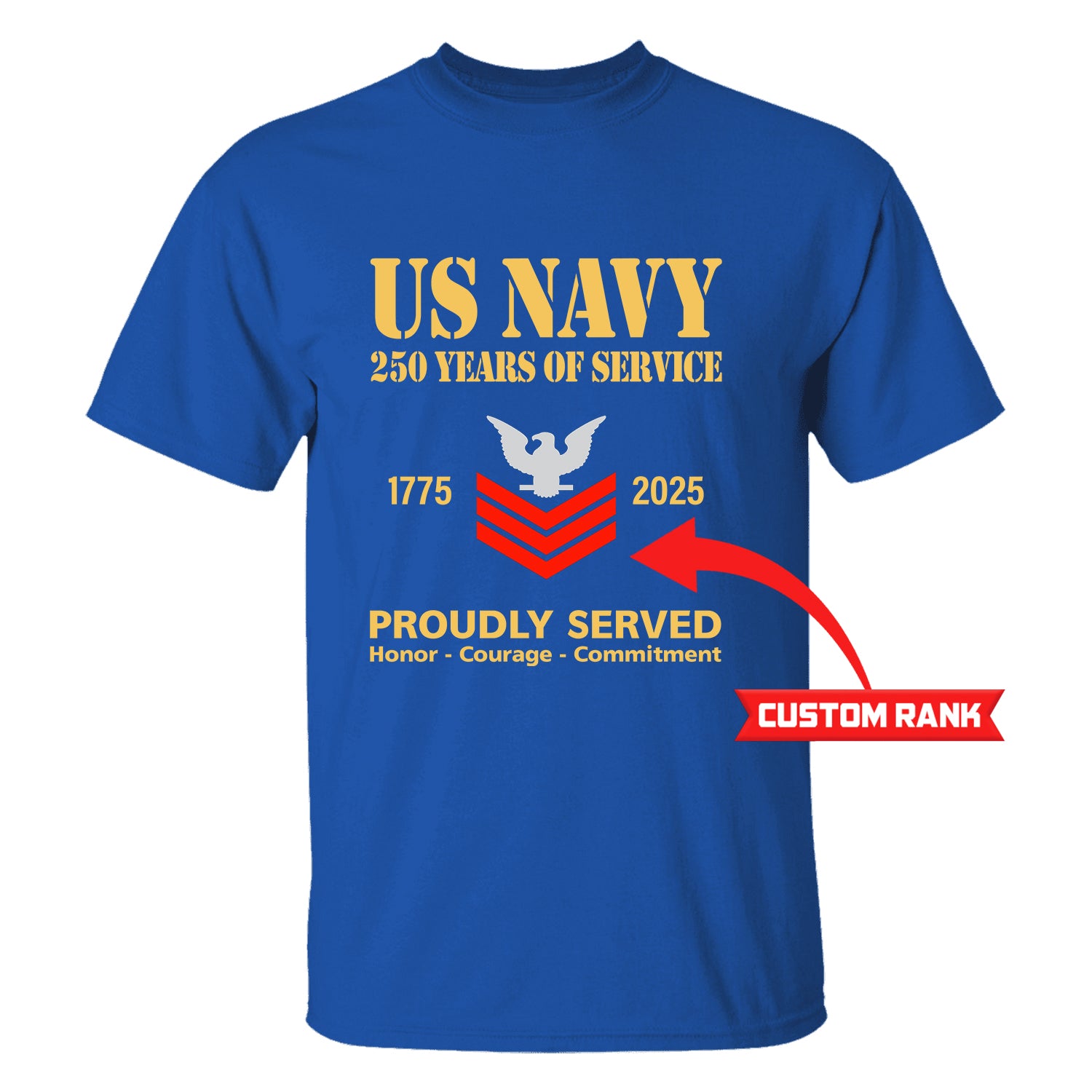 US Navy 250 Years Of Service Custom Ranks/Insignia Front T-Shirt