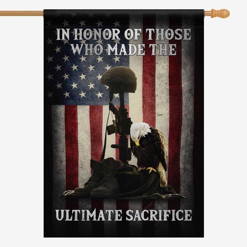 In Honor Of Those Who Made The Ultimate Sacrifice Flag-Veterans Nation