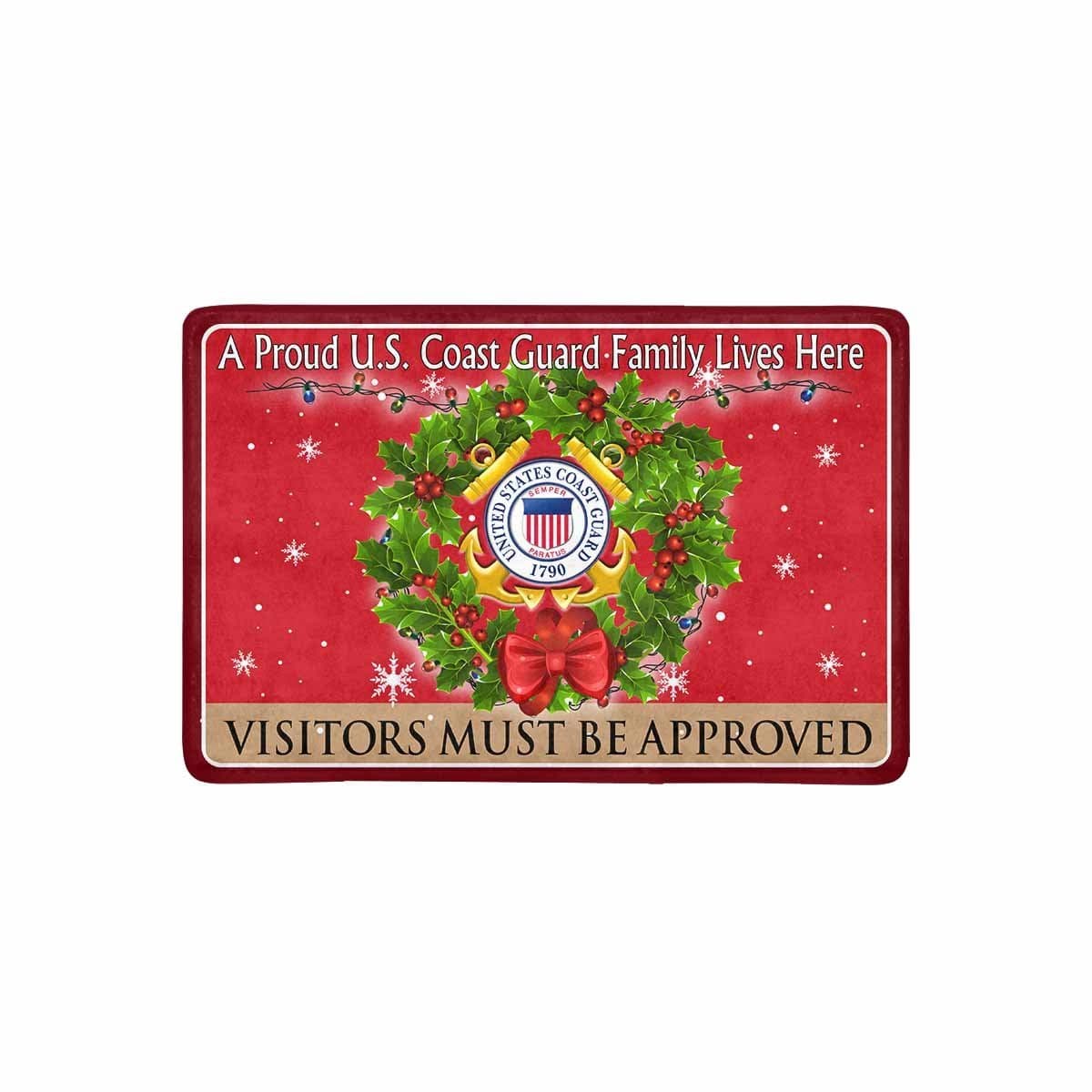 A Proud US Coast Guard Military Family Lives Here-Vistor must be approved Christmas Doormat-Doormat-USCG-Logo-Veterans Nation