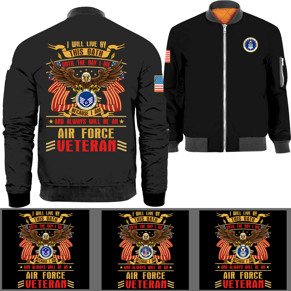 I Will Live By This Oath Until The Day I Die Because I Am And Always Will Be A Veteran Bomber Jacket-Bomber-AllBranch-Veterans Nation