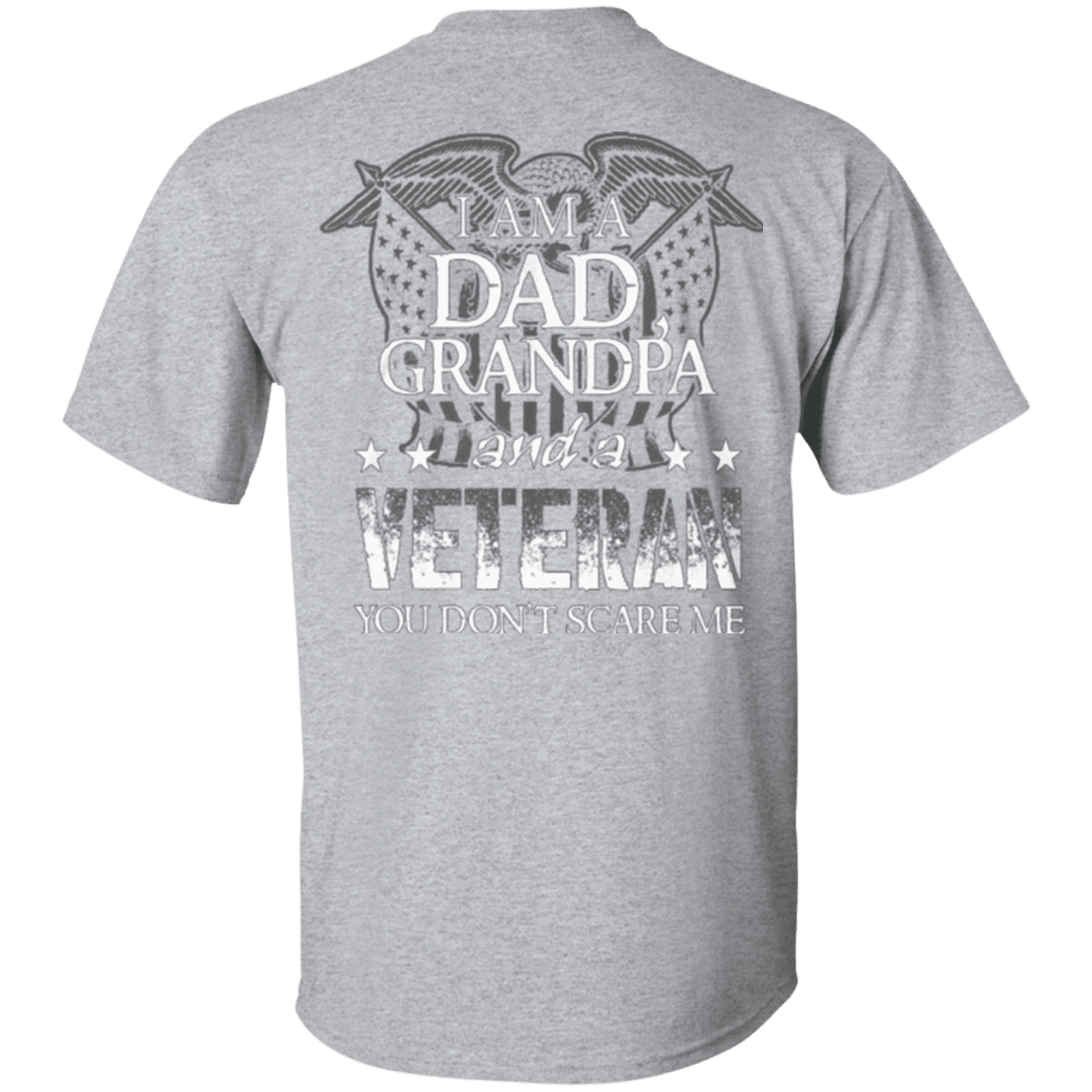 Military T-Shirt "I am Dad Grandpa And A Veteran" - Men Back-TShirt-General-Veterans Nation