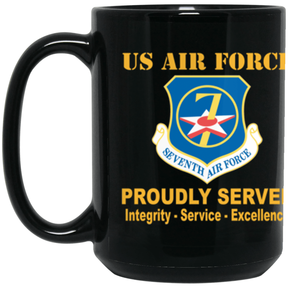 US Air Force Seventh Air Force Proudly Served Core Values 15 oz. Black Mug-Drinkware-Veterans Nation