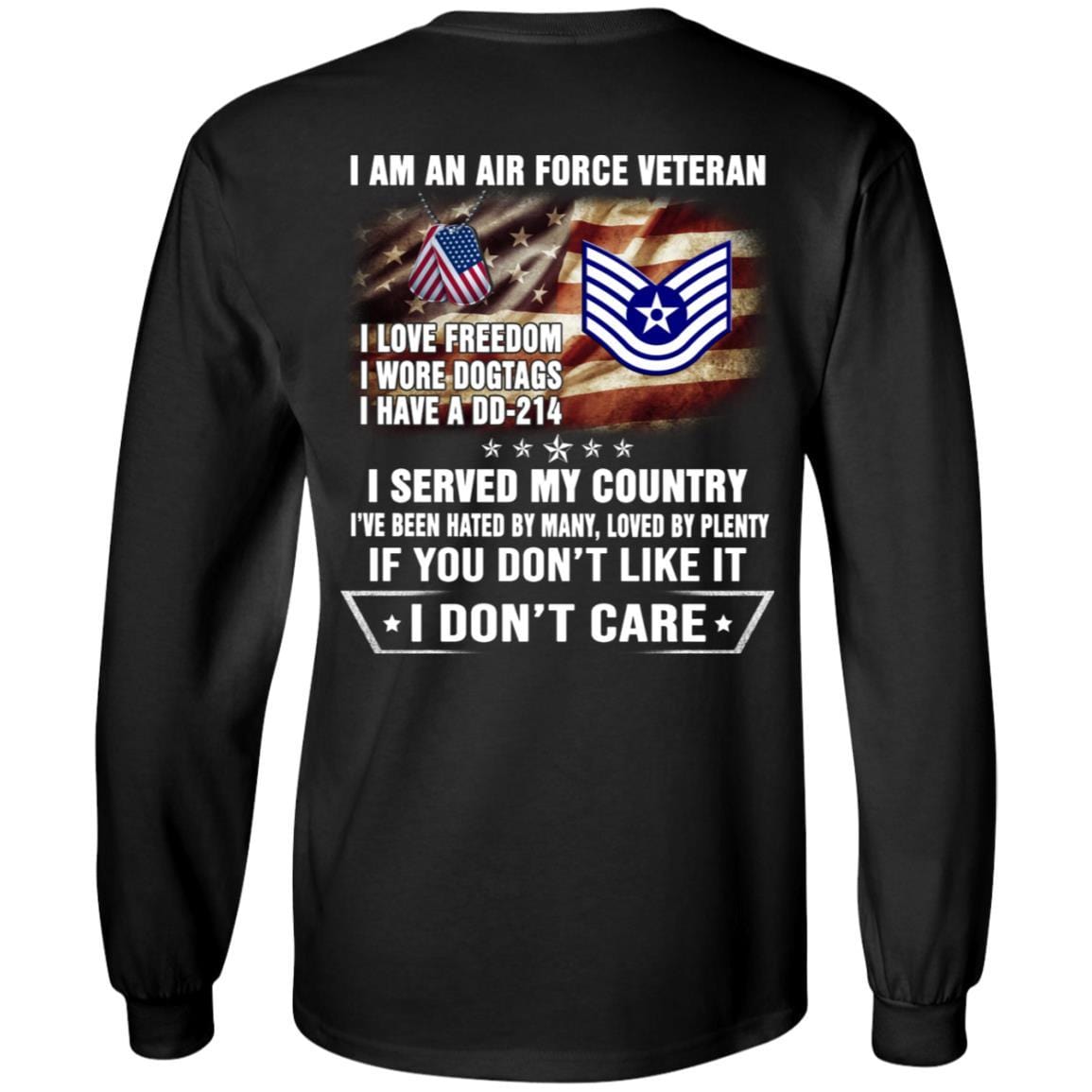 I Am An Air Force E-6 Technical Sergeant TSgt E6 Noncommissioned Officer Ranks AF Rank Veteran T-Shirt On Back-TShirt-USAF-Veterans Nation