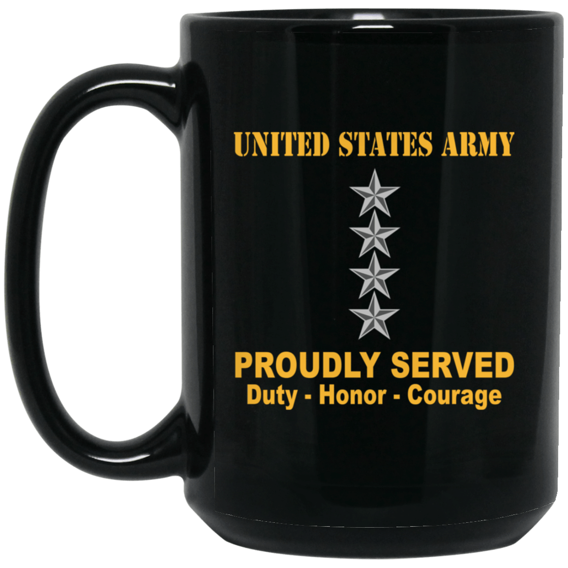 US Army O-10 General O10 GEN General Officer Ranks Proudly Served Black Mug Black Mug-Mug-Army-Ranks-Veterans Nation