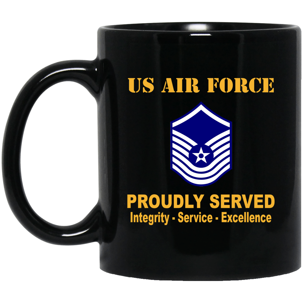 US Air Force E-8 Old Style Rank Proudly Served Black Mug 11 oz - 15 oz-Mug-USAF-Ranks-Veterans Nation