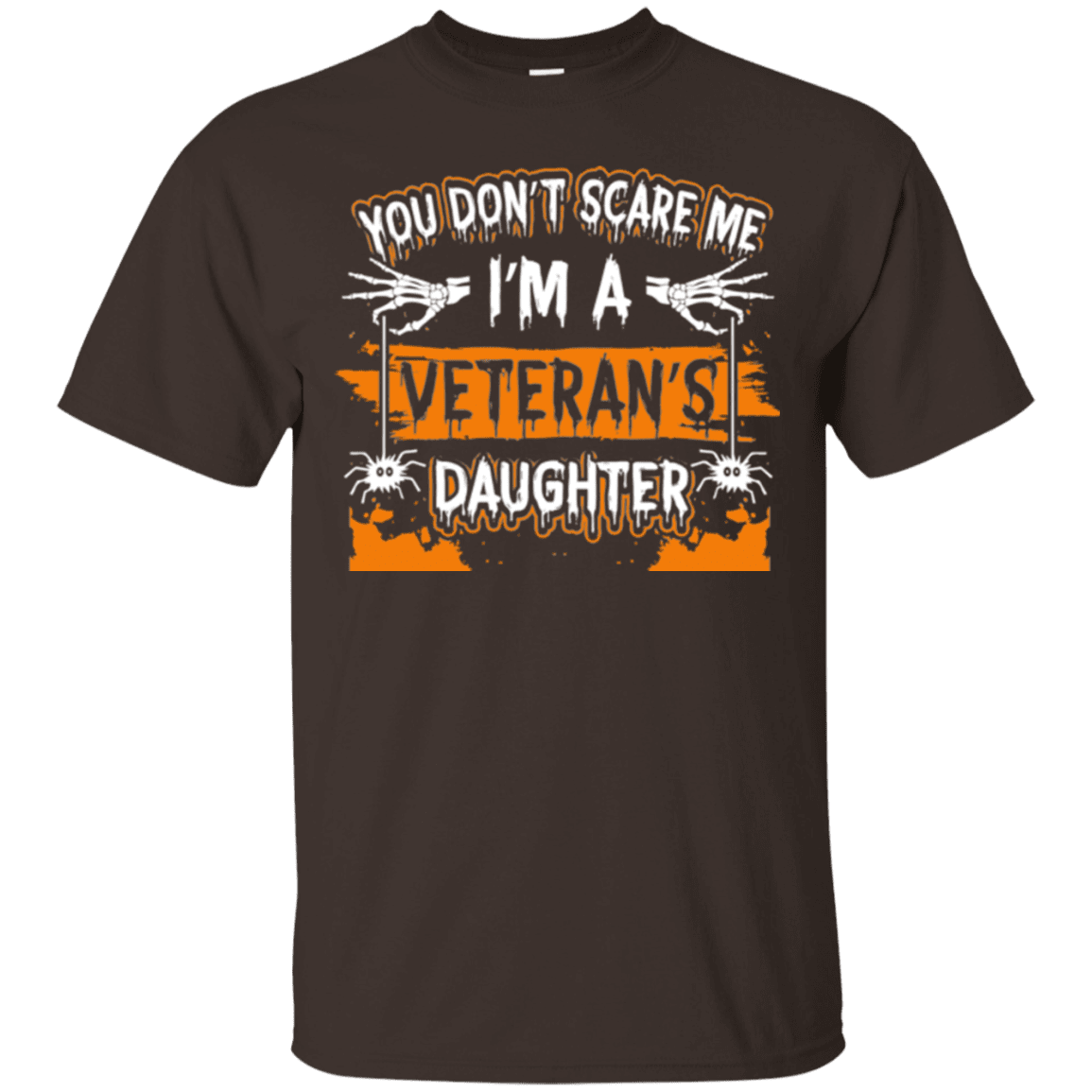 Military T-Shirt "Don't Scare ,e, I'm A Veteran's Daughter"-TShirt-General-Veterans Nation