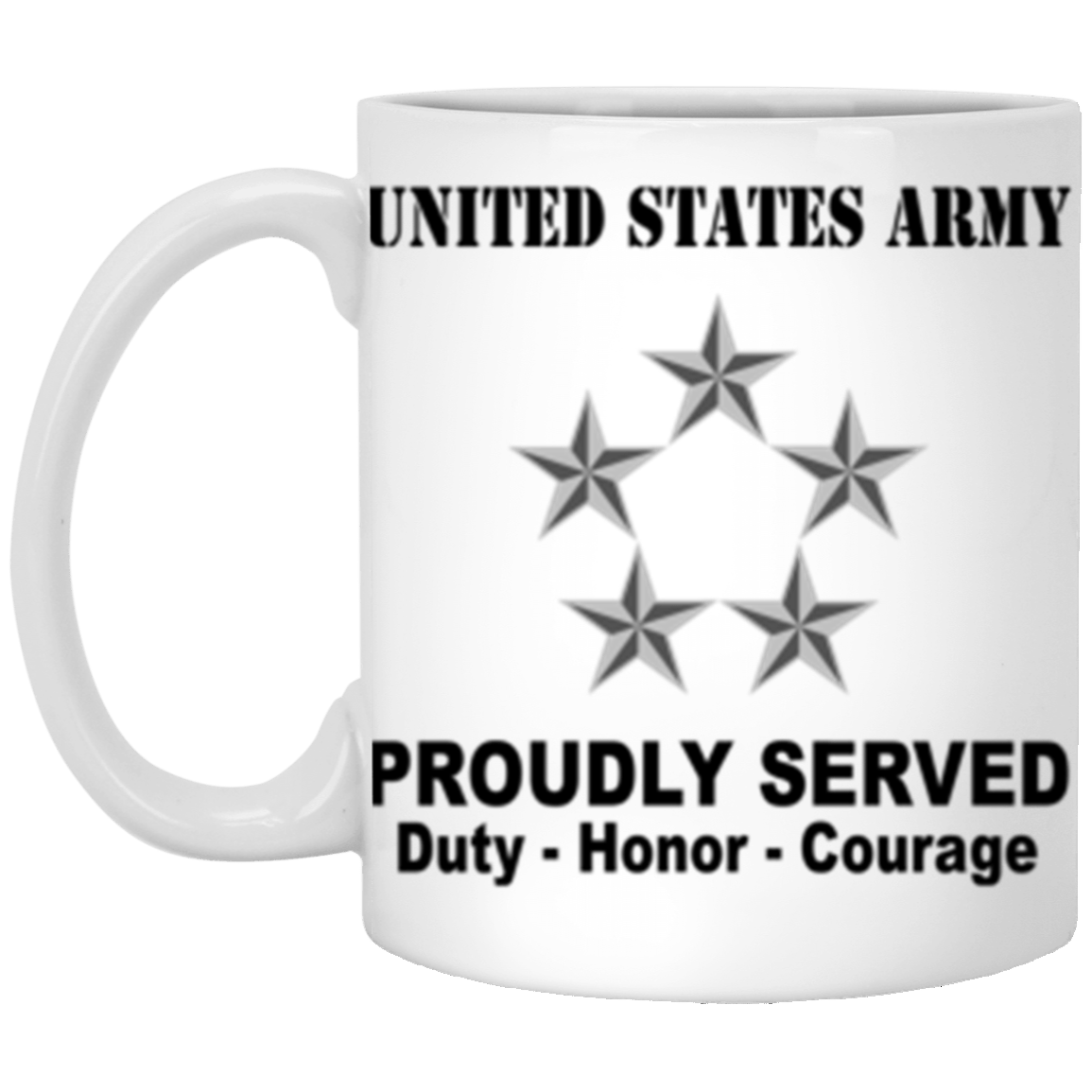 US Army O-10 General of the Army O10 GA General Officer Ranks Proudly Served Core Values 11 oz. White Mug-Drinkware-Veterans Nation
