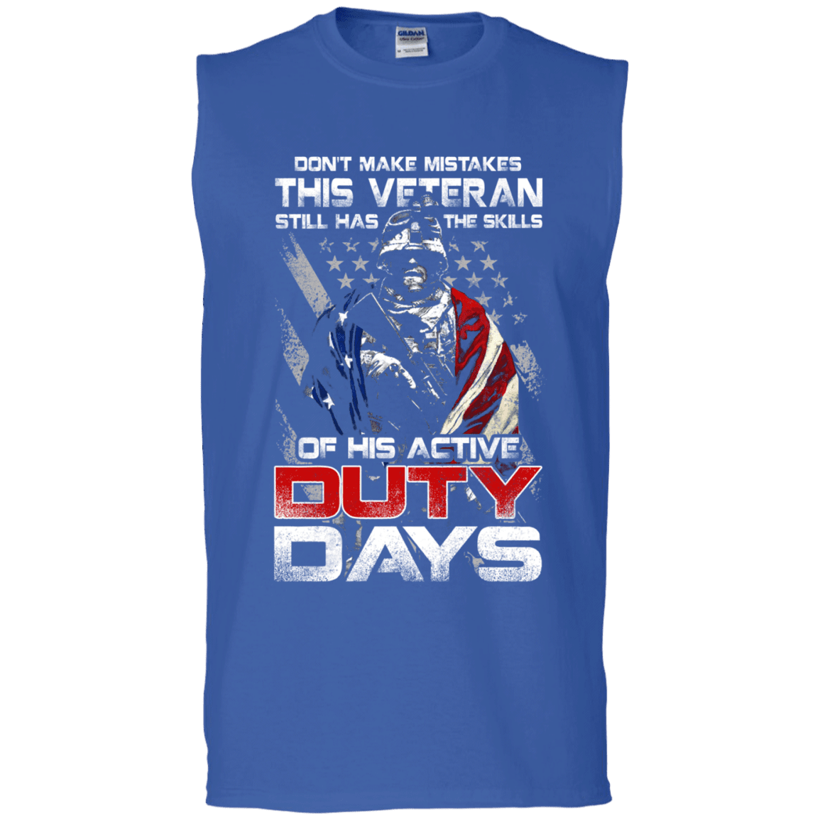 Military T-Shirt "Don't Make Mistakes With This Veteran Has Skills of His Active Duty Days Men" Front-TShirt-General-Veterans Nation