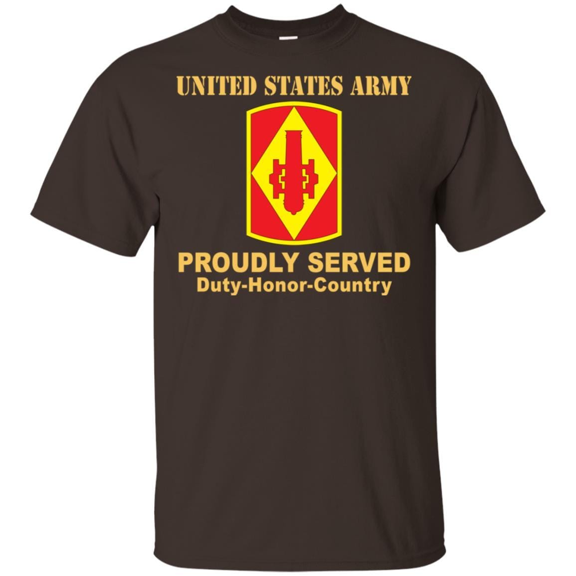 US ARMY 75TH FIRES BRIGADE - Proudly Served T-Shirt On Front For Men-TShirt-Army-Veterans Nation