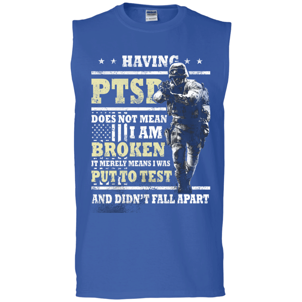 Military T-Shirt "Having PTSD Doen't Mean Broken" Front-TShirt-General-Veterans Nation