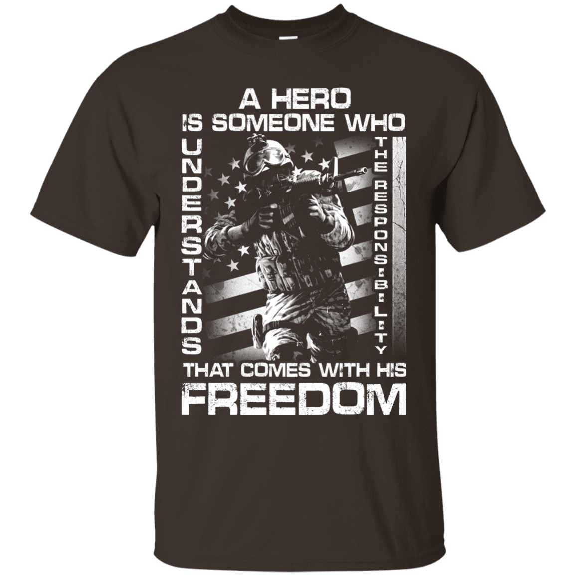 Military T-Shirt "A Hero Is Someone Who Understands The Responsibility"-TShirt-General-Veterans Nation