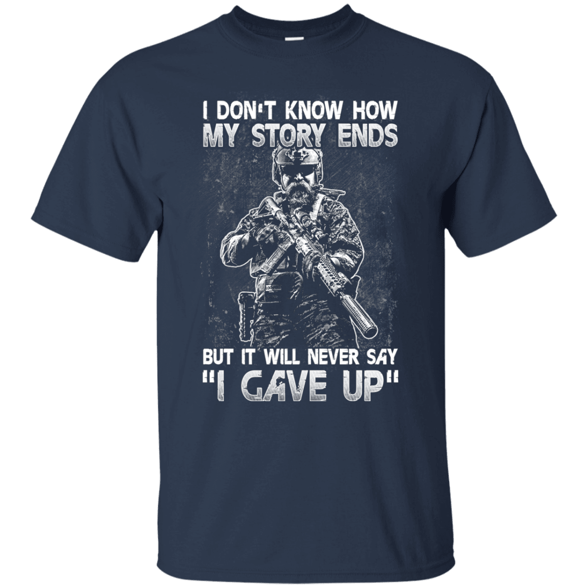 Military T-Shirt "I DON'T KNOW HOW MY STORY ENDS"-TShirt-General-Veterans Nation