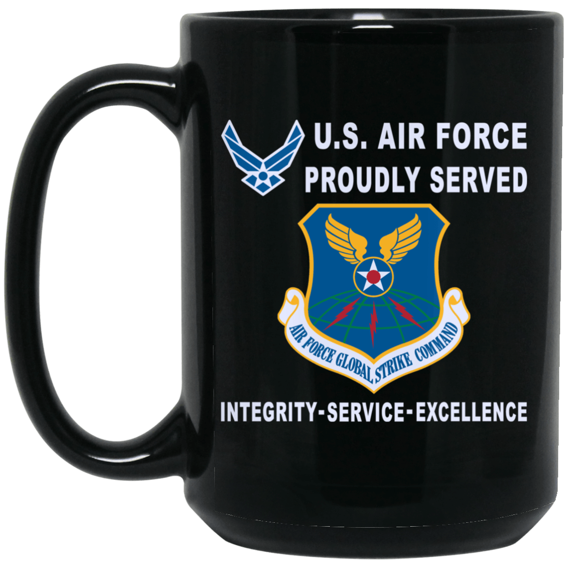 US Air Force Air Force Global Strike Command Proudly Served-D04 11 oz - 15 oz Black Mug-Mug-USAF-Shield-Veterans Nation