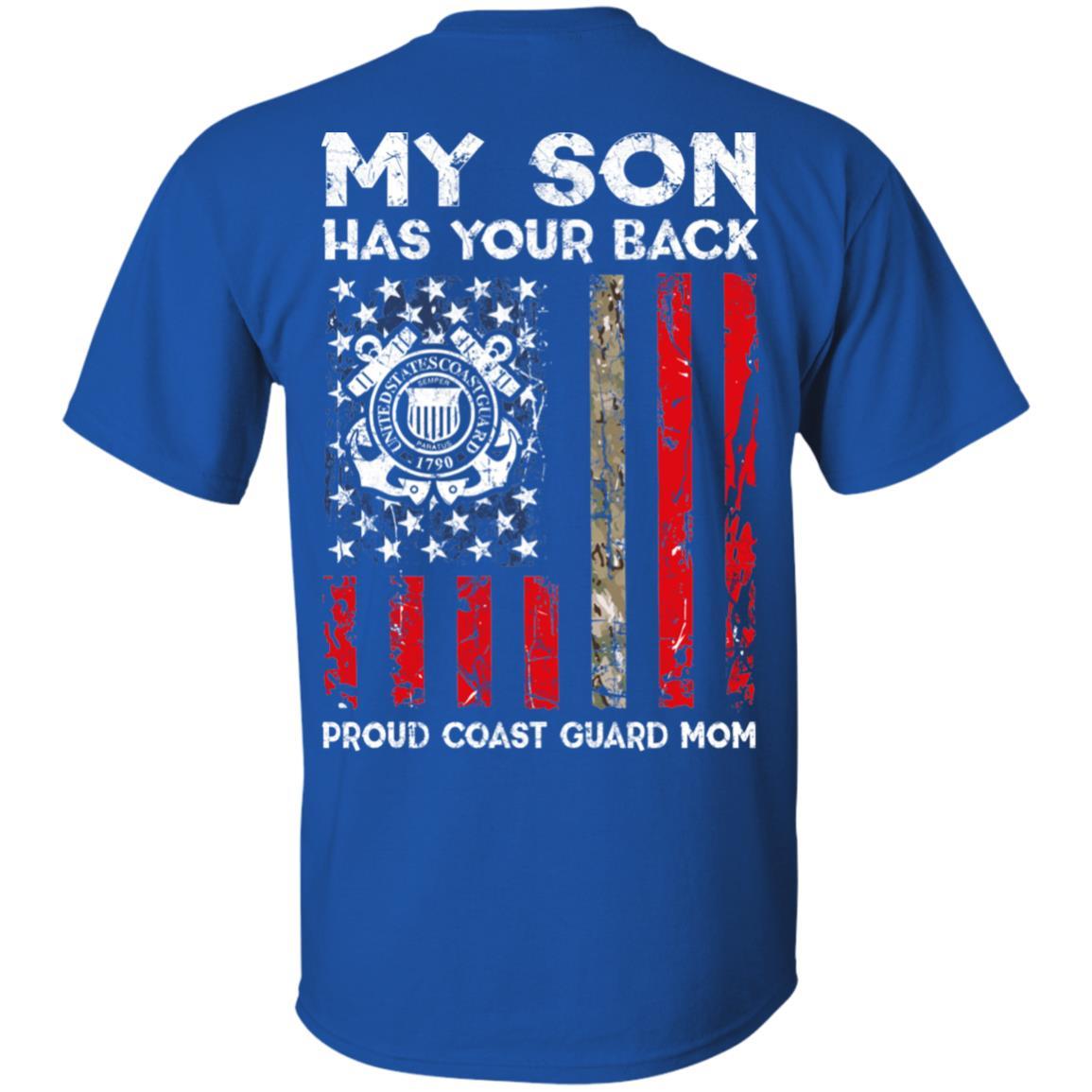 My Son Has Your Back - Proud Coast Guard Mom Men T Shirt On Back-TShirt-USCG-Veterans Nation